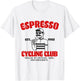 Espresso Rennrad Club Kaffee Kuchen Fahrrad Radsport T-Shirt - T-Shirt | White