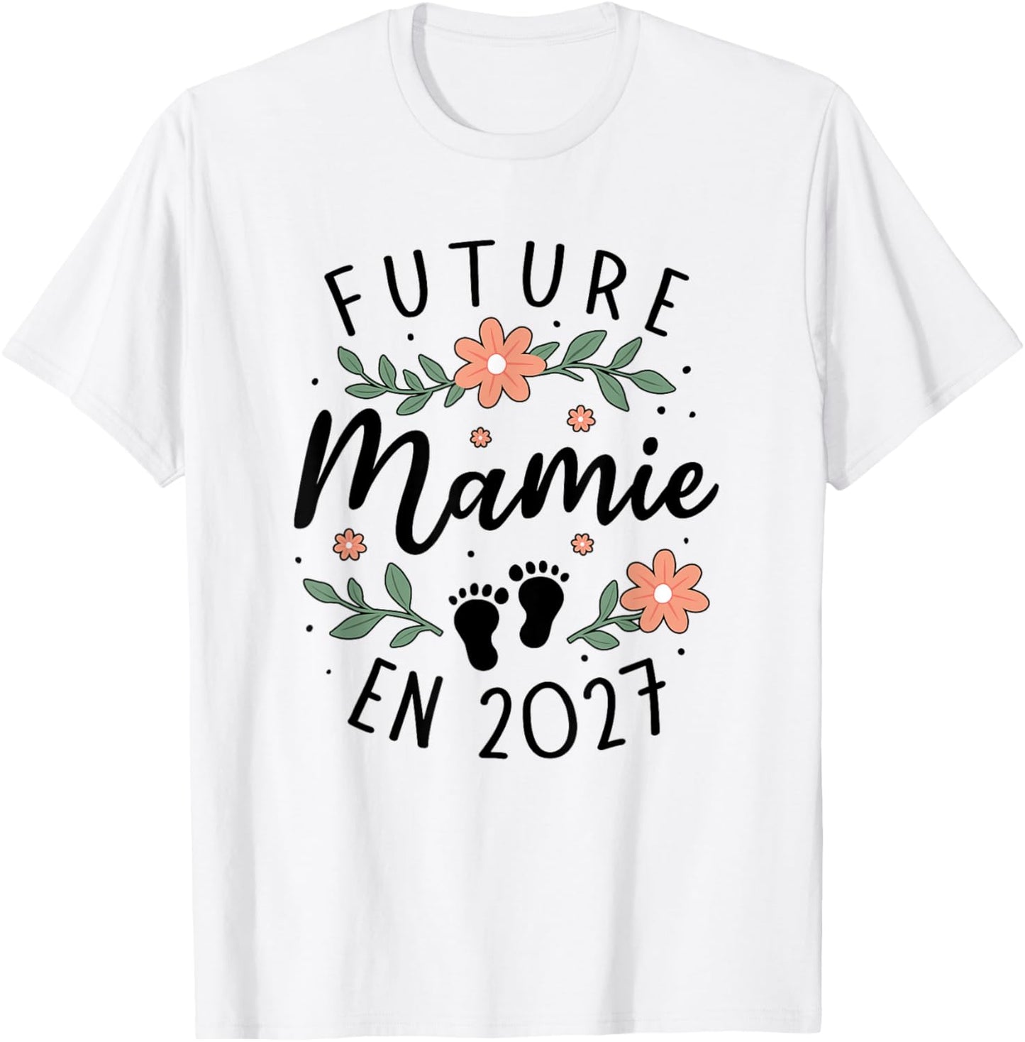 Future Mamie 2027 - Annonce Grossesse Futur Grand Parents T-Shirt - T-Shirt | White