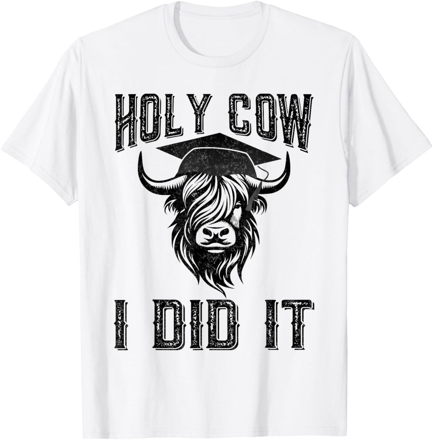 Vintage Funny Cow Graduation Holy Cow I did It Graduated T-Shirt - T-Shirt | White