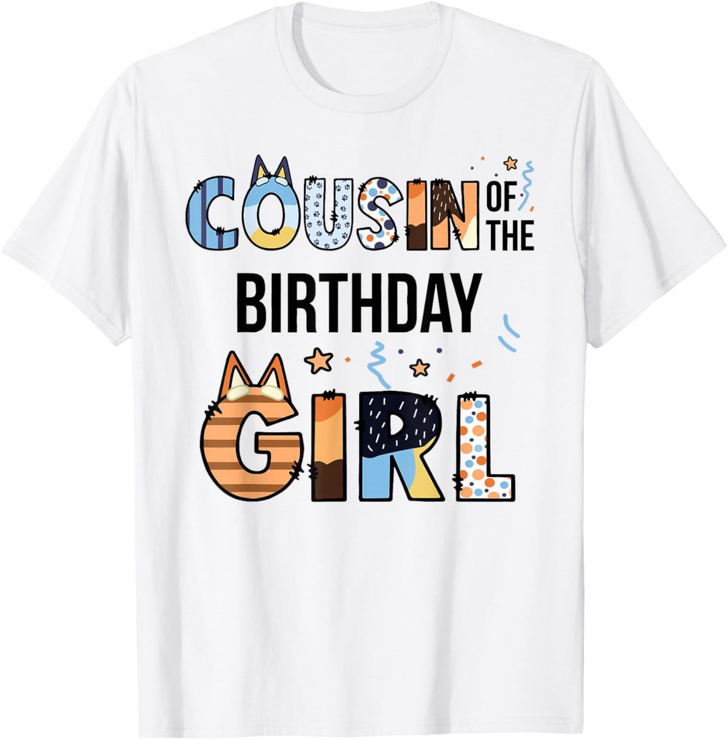 Cousin of The Birthday Girl Party Blue Dog Lover Matching T-Shirt - T-Shirt | White