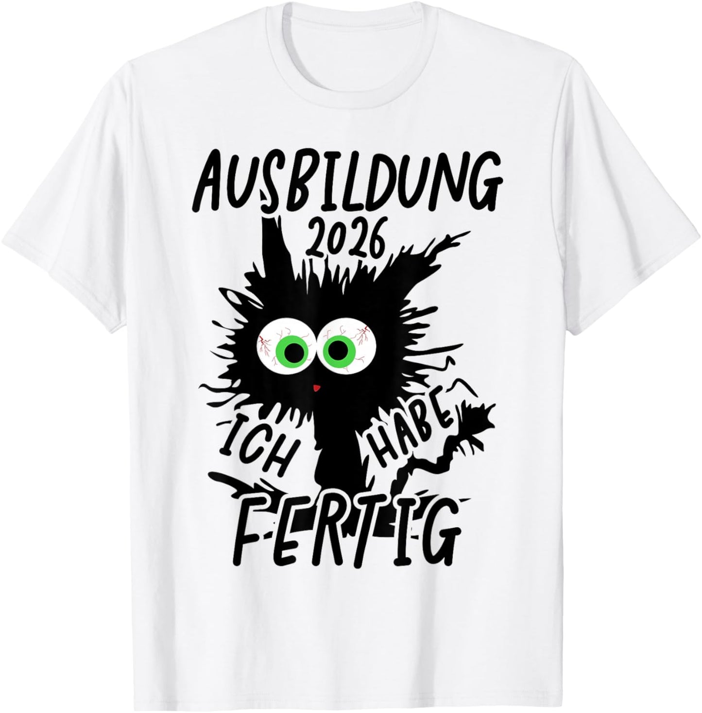 Ausbildung 2026 with German Text "Ich Habe Fertig Ausbildung Geschafft" T-Shirt - T-Shirt | White