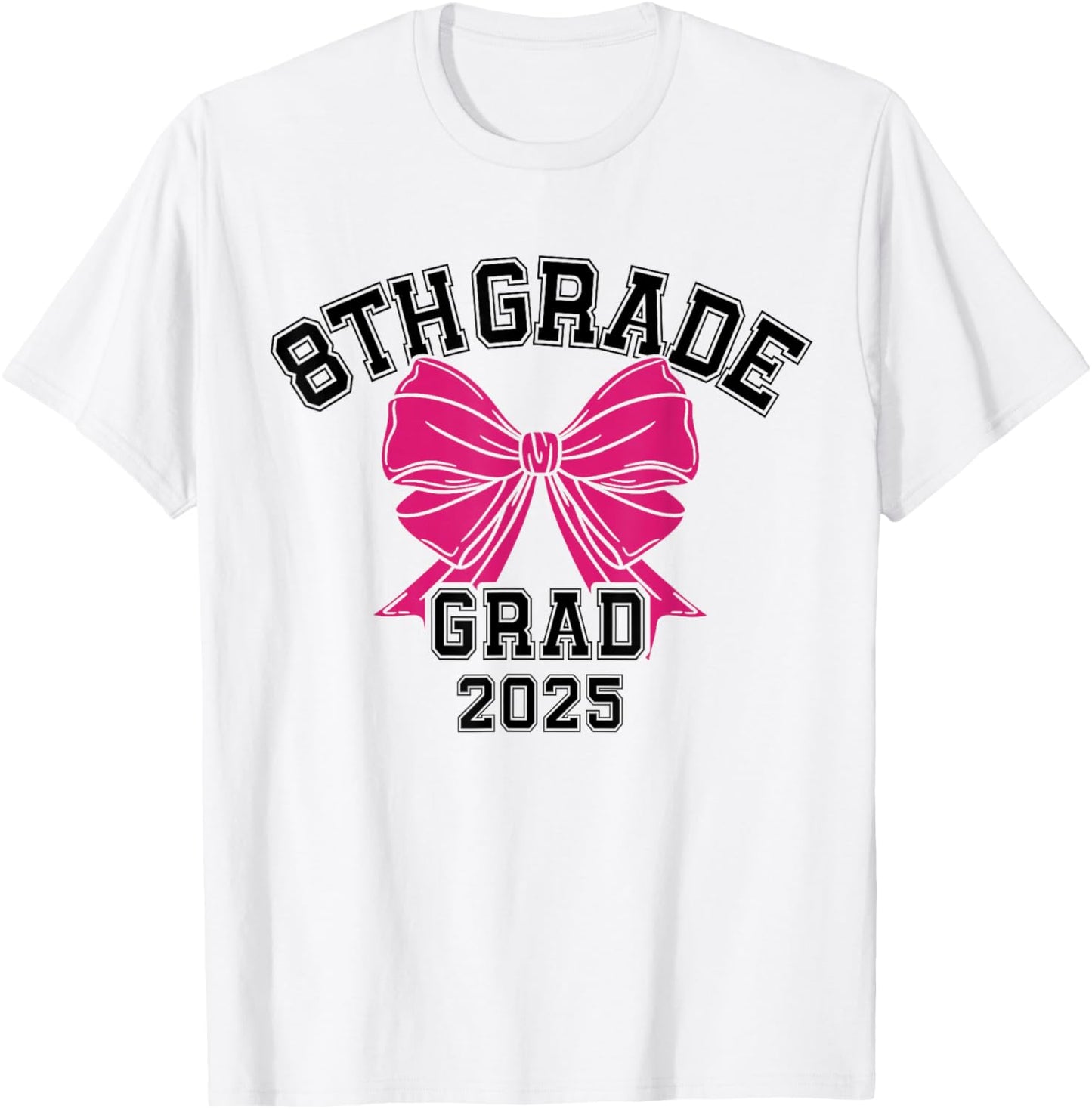 Eighth 8th Grade Grad 2025 Coquette Middle School Graduate T-Shirt - T-Shirt | White