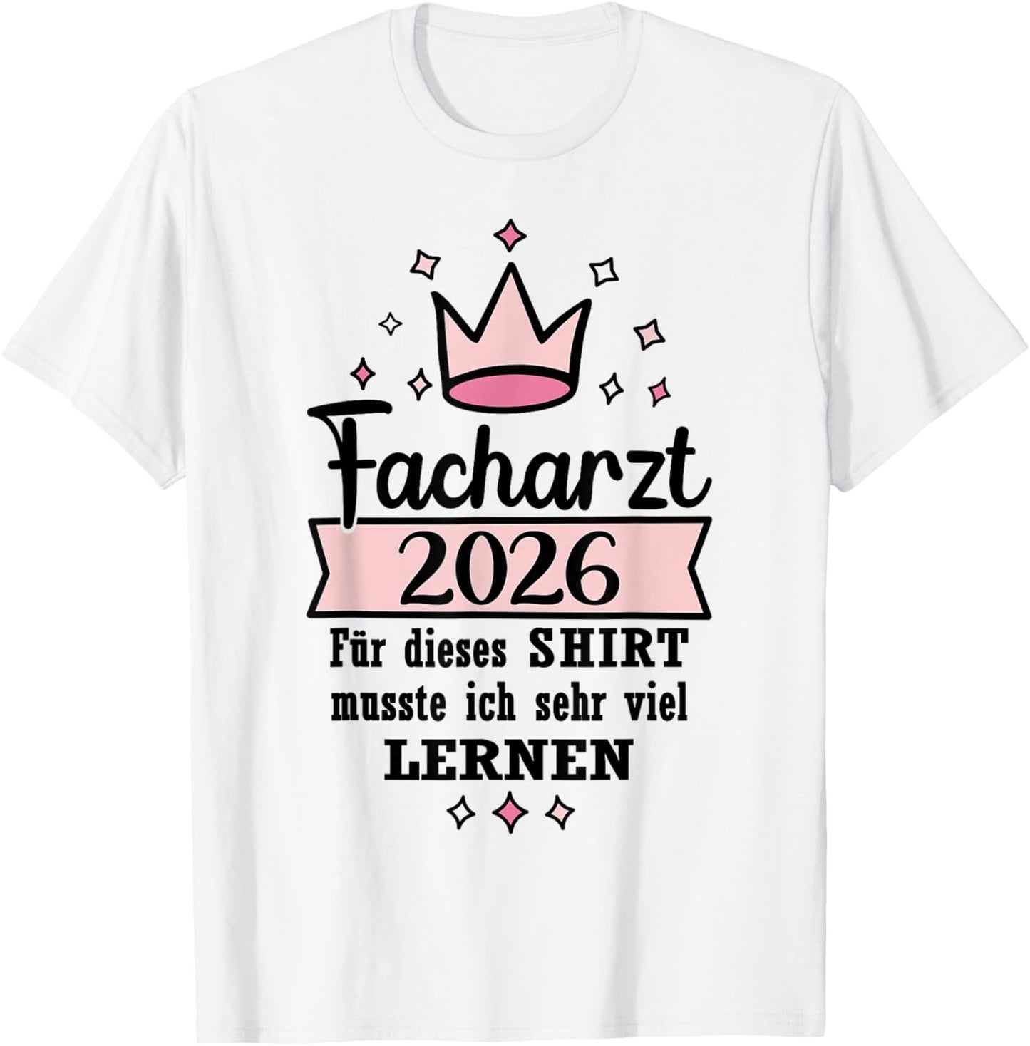Facharzt Bestanden Abschluss Facharzt 2026 T-Shirt - T-Shirt | White