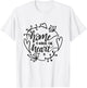 Home Is Where The Heart Is Cozy Family Love Housewarming T-Shirt - T-Shirt | White