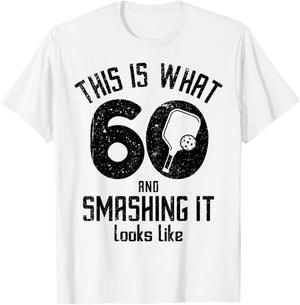 Funny Pickleball 60th Birthday 60 Years Old Love Pickleball T-Shirt - T-Shirt | White
