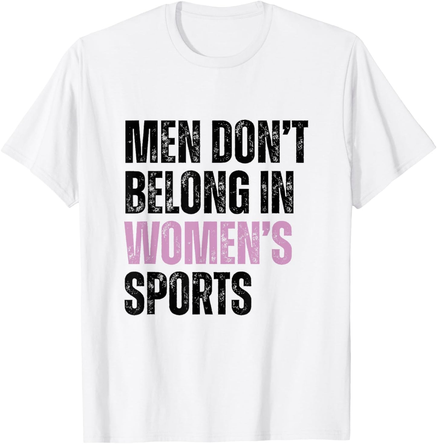 Men don't belong in women's sports T-Shirt - T-Shirt | White