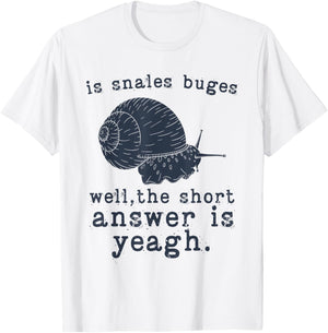 Funny Snails Quote, Snails Slug Gardening Animal Lover Snail T-Shirt - T-Shirt | White