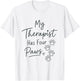 My Therapist Has Four Paws Dog Lover T-Shirt - T-Shirt | White