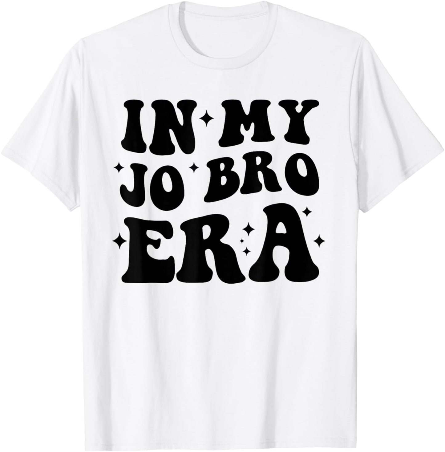 Groovy Retro In My Jo Bro Era Funny T-Shirt - T-Shirt | White