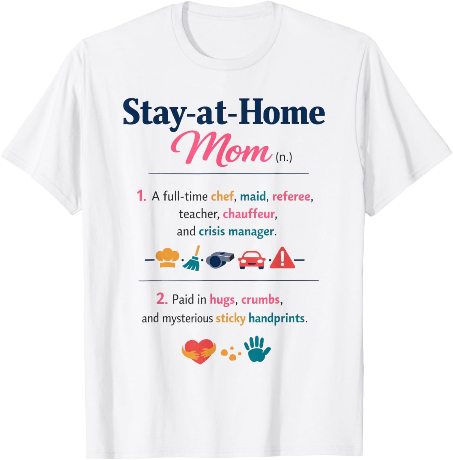 Stay At Home Mom Definition T-Shirt - T-Shirt | White