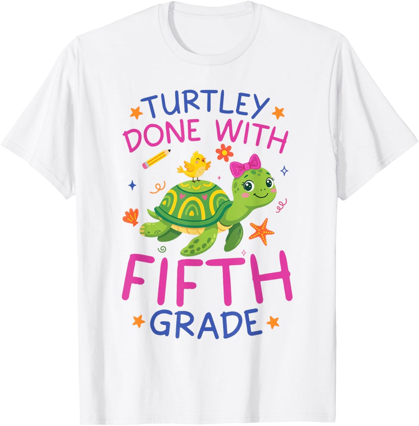 Turtley Done with Fifth Grade Last Day of School Teacher T-Shirt - T-Shirt | White