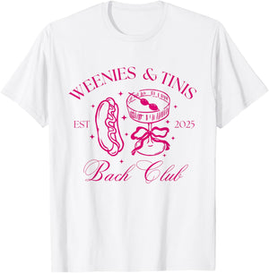 Weenies And Tinis Bach Club Dirty Martini Bachelorette T-Shirt - T-Shirt | White