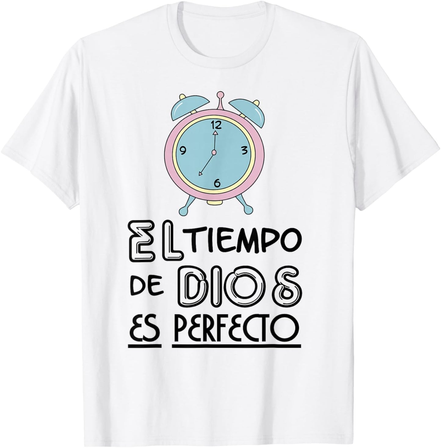 El tiempo de Dios es perfecto T-Shirt - T-Shirt | White