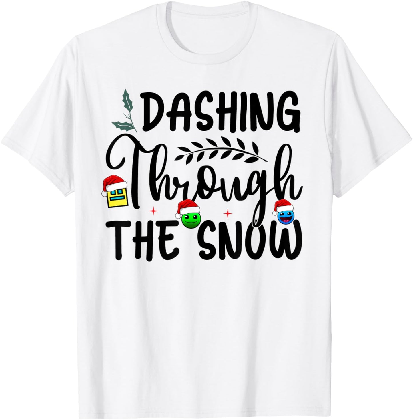 Geometry Dashing Through The Snow Sleep Dash Game Christmas T-Shirt - T-Shirt | White