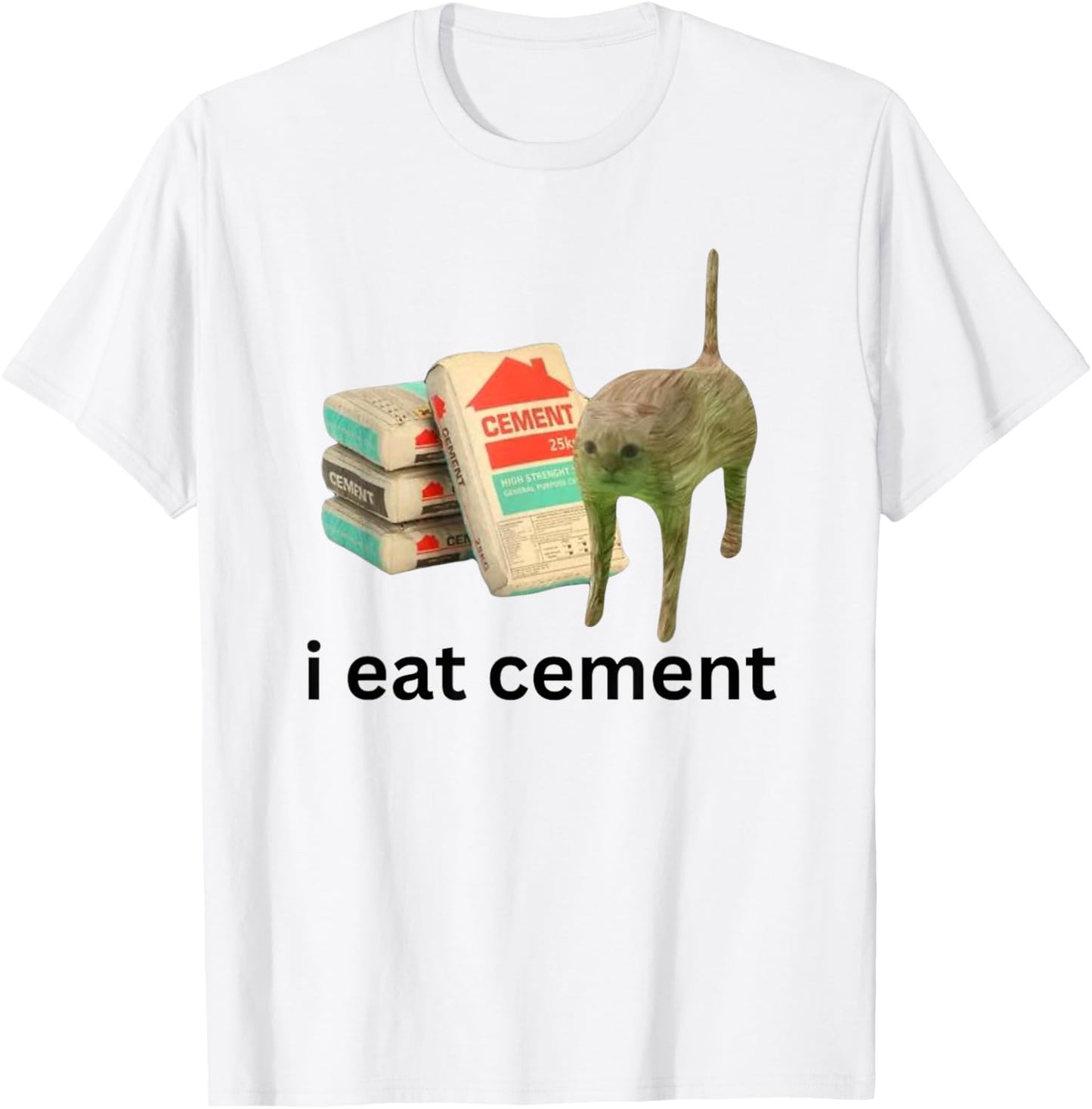 I Eat Cement Funny Cursed Cat Unhinged Meme T-Shirt - T-Shirt | White
