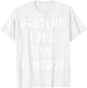 Funny Halloween Costume "Pretend I'm a Giant Gummy Bear" T-Shirt - T-Shirt | White