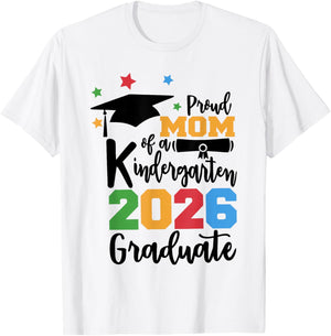 Proud Mom of A Kindergarten Class of 2026 Graduate Grad T-Shirt - T-Shirt | White
