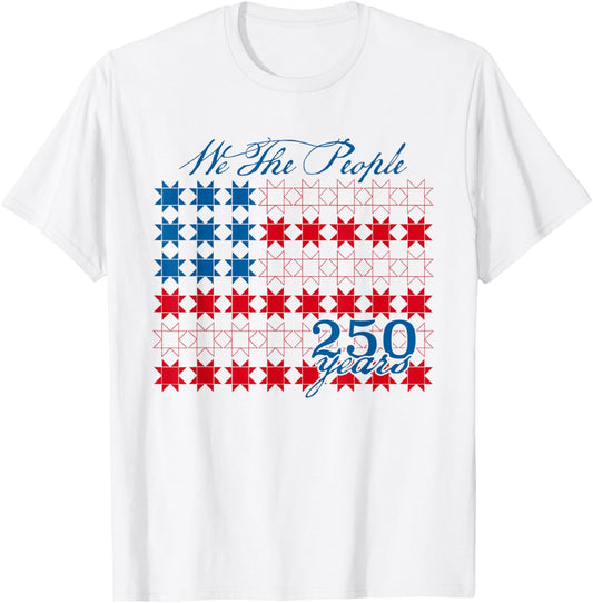 We The People 250 Years Patriotic Quilt Flag T-Shirt - T-Shirt | White