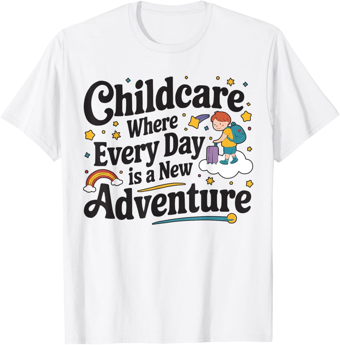 Childcare Provider Job Daycare Provider Daycare Teacher T-Shirt - T-Shirt | White