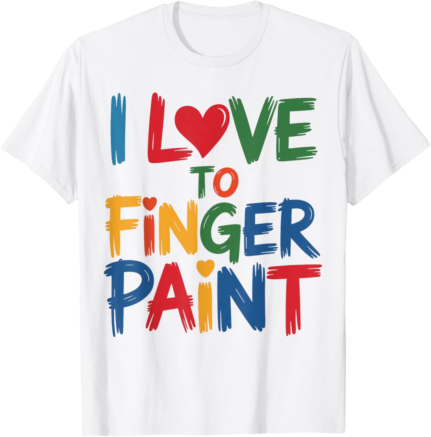 I Heart Love to Finger Paint I'm Paint Cute Couple Valentine T-Shirt - T-Shirt | White