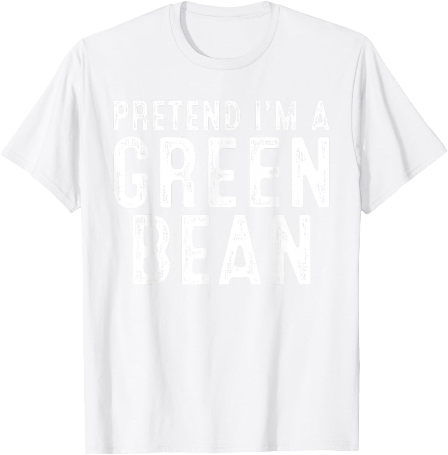 Pretend I'm A Green Bean Family Lazy Easy Halloween Costume T-Shirt - T-Shirt | White