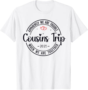 Cousin Crew Trip 2025 Summer Family Reunion Weekend Vacation T-Shirt - T-Shirt | White