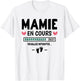 Annonce Grossesse Futur Grand Parent - Mamie en Cours 2027 T-Shirt - T-Shirt | White