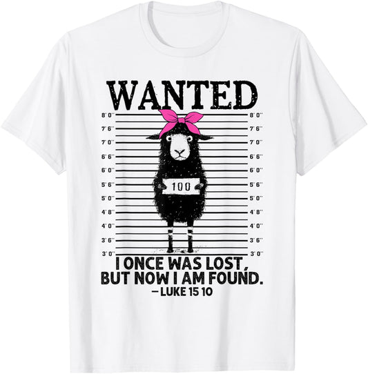 Christian, Lost Sheep Jesus, Wanted I Once Was Lost T-Shirt - T-Shirt | White