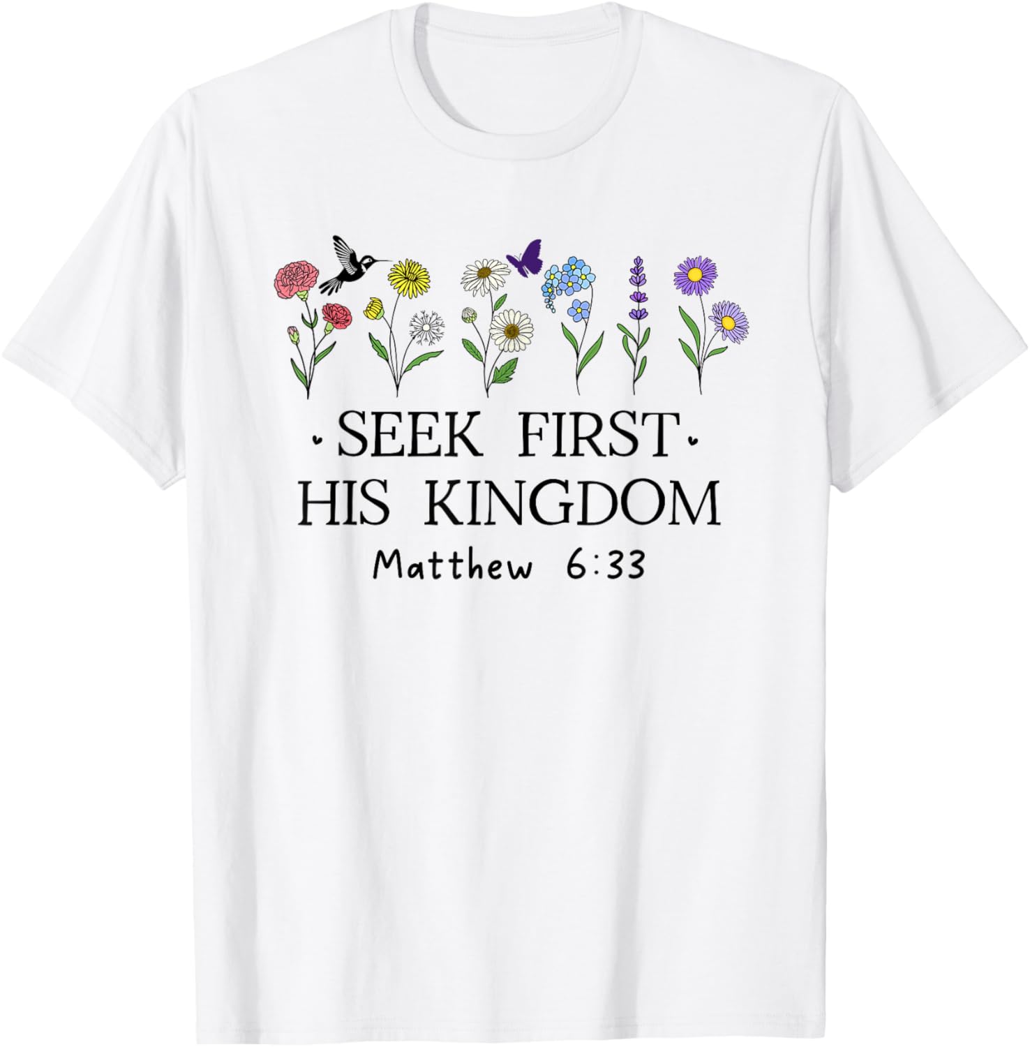 But Seek First His Kingdom Shirt,Bible Verses Matthew 6:33 T-Shirt - T-Shirt | White