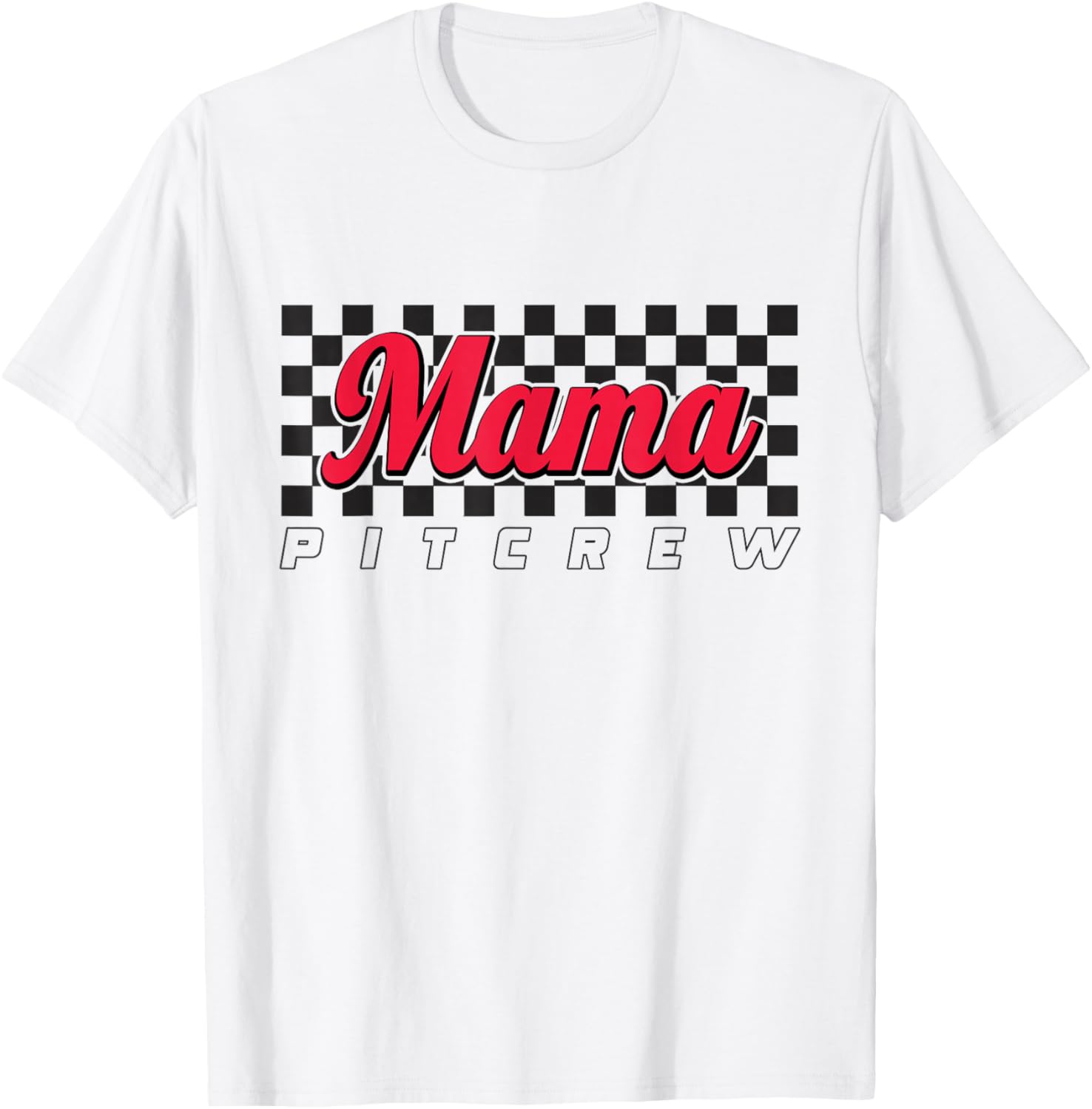 Race Car Birthday Party Racing Family Mama Pit Crew T-Shirt - T-Shirt | White