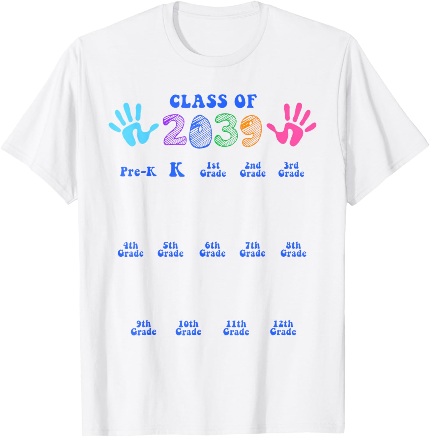 Class of 2039 Handprint for Grades Kindergarten Graduation T-Shirt - T-Shirt | White