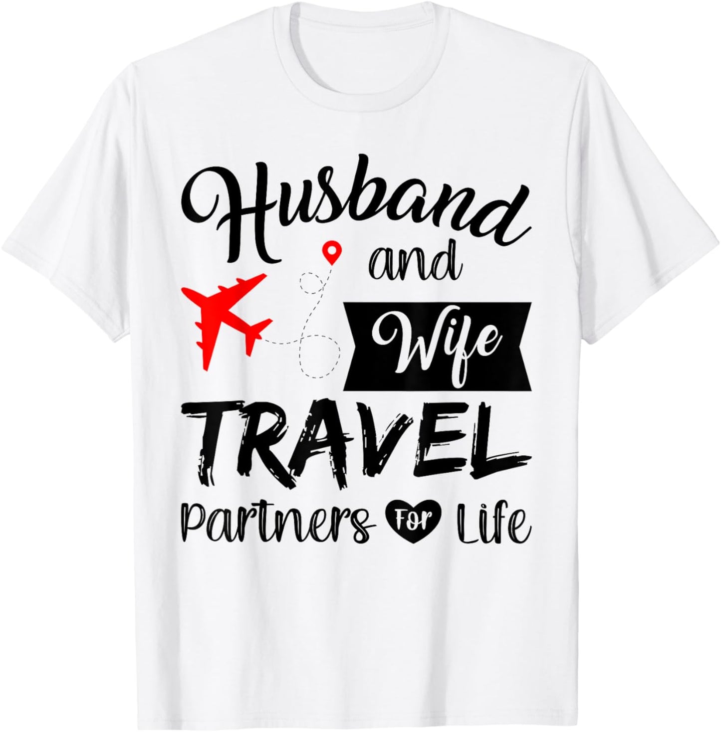 Couple Matching Husband And Wife Travel Partners For Life T-Shirt - T-Shirt | White