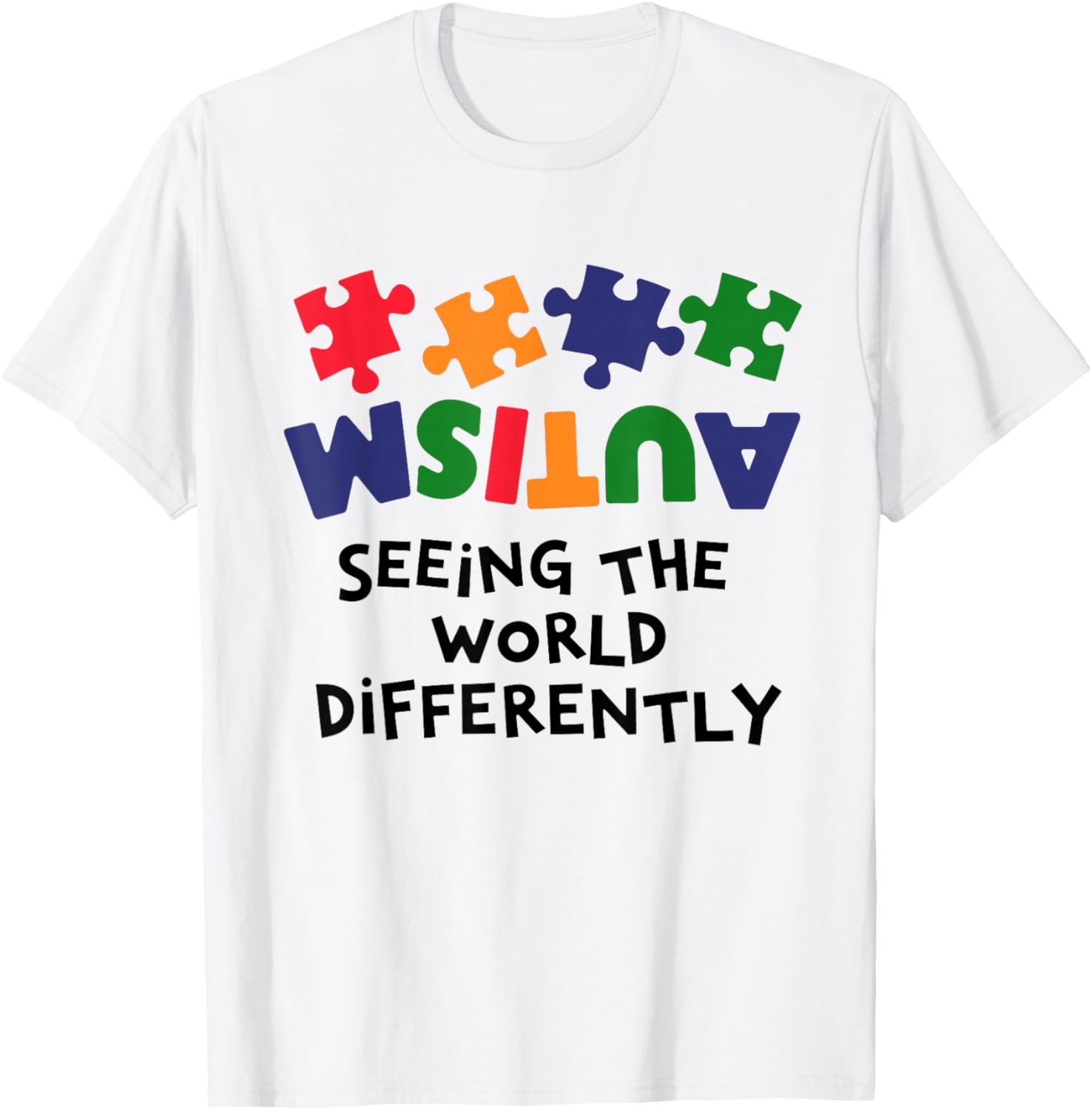 Autism Seeing The World Differently Autism Awareness Month T-Shirt - T-Shirt | White