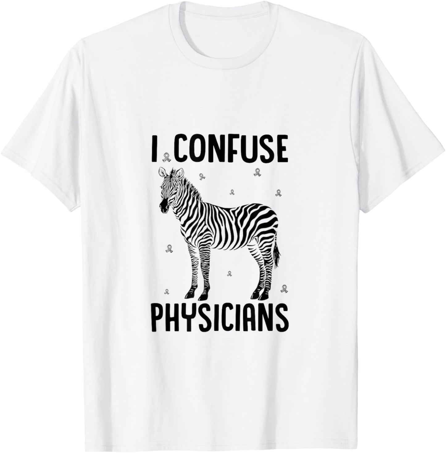 I Confuse Physicians Rare Disease Awareness Zebra Ribbon T-Shirt - T-Shirt | White