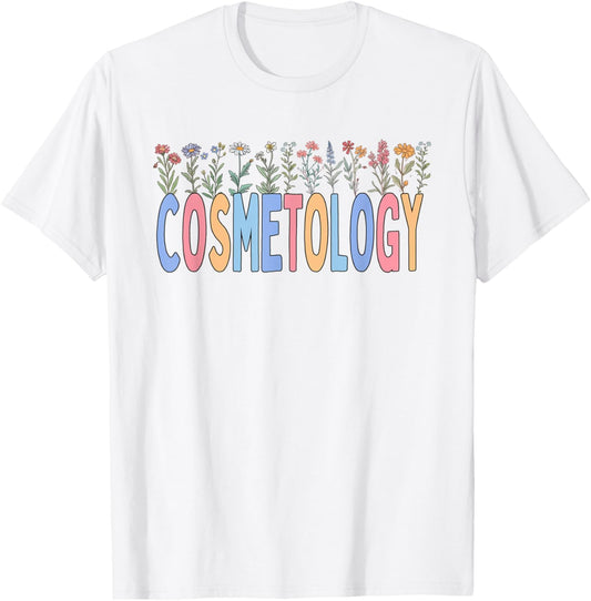 Cosmetology Wildflower Hair Stylist Beauty School Graduation T-Shirt - T-Shirt | White