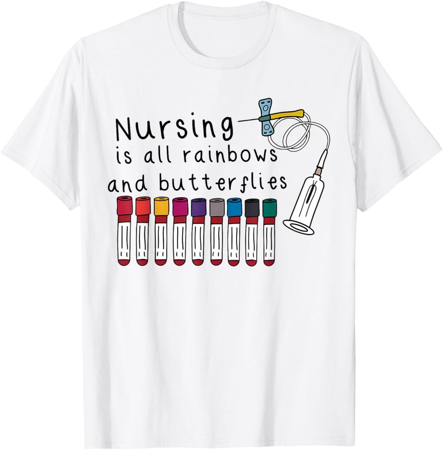 Nursing Is All Rainbows And Butterflies Nurse Lover Men T-Shirt - T-Shirt | White