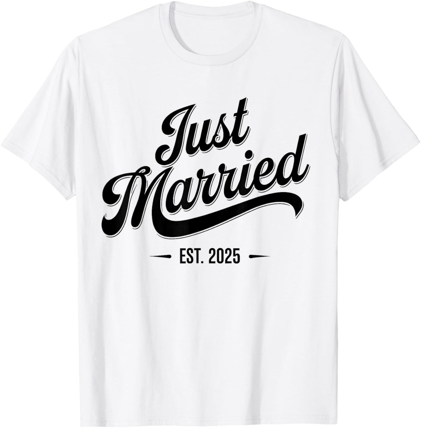 Just Married 2025 Wedding Anniversary For Couples T-Shirt - T-Shirt | White
