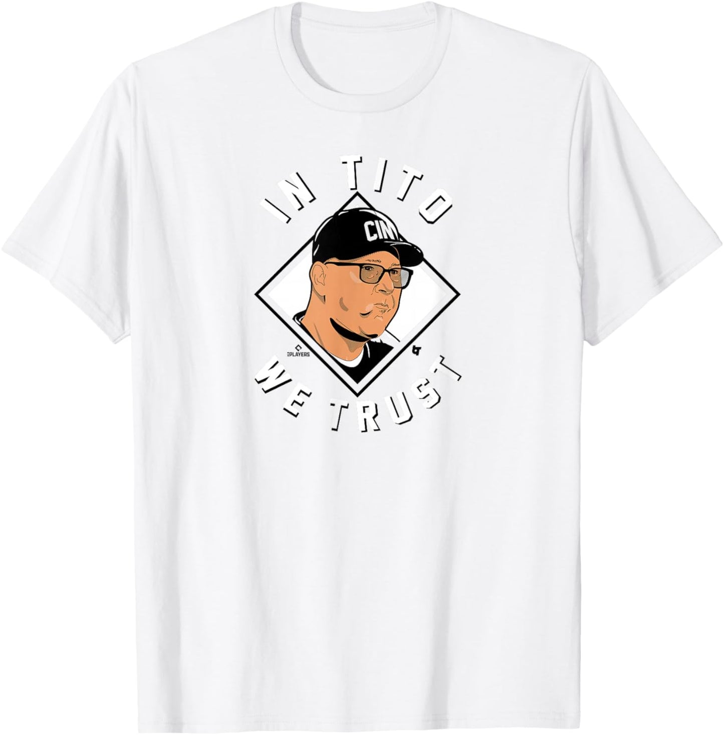Terry Francona - In Tito We Trust - Cincinnati Baseball T-Shirt - T-Shirt | White