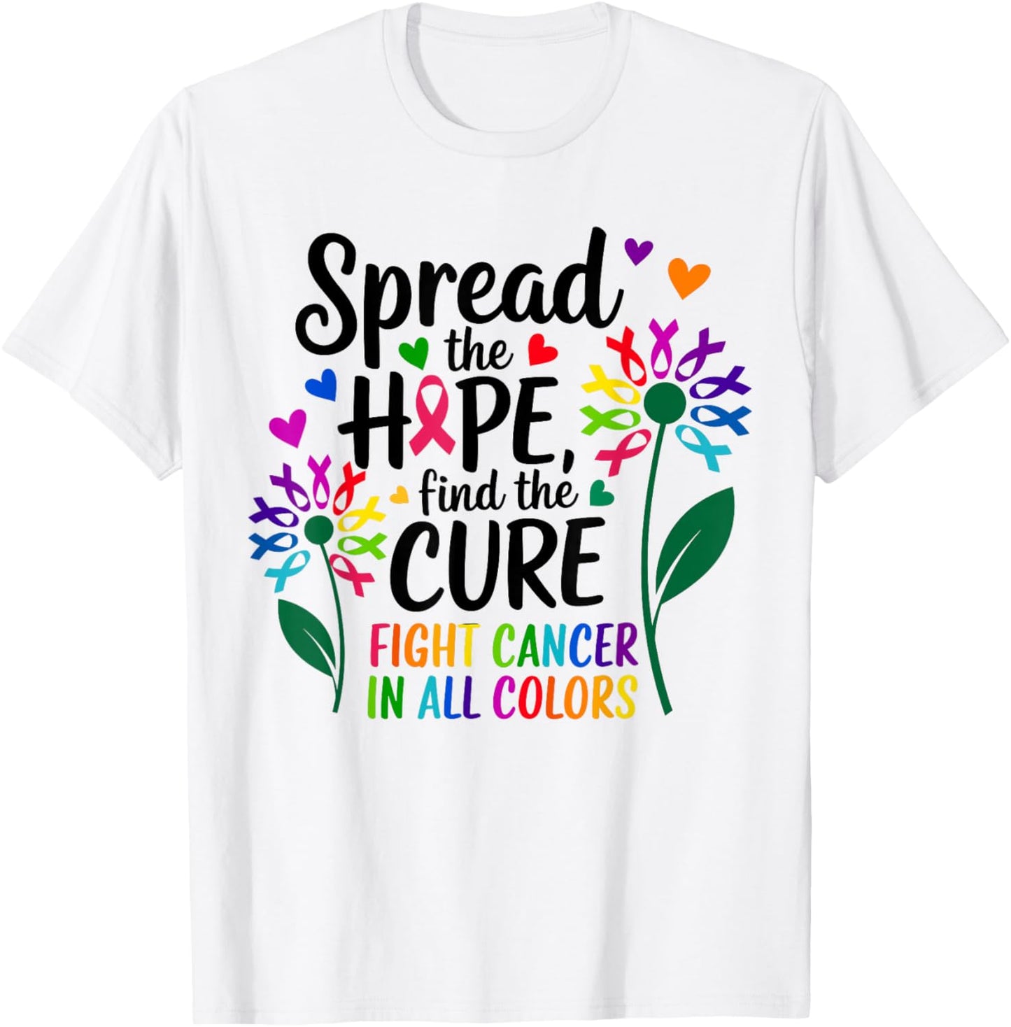 Fight cancer in all and every color ribbons flower heart T-Shirt - T-Shirt | White