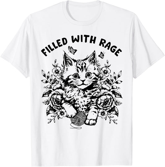 Funny Cat Filled With Rage Mental Health Meme Cat Lover T-Shirt - T-Shirt | White