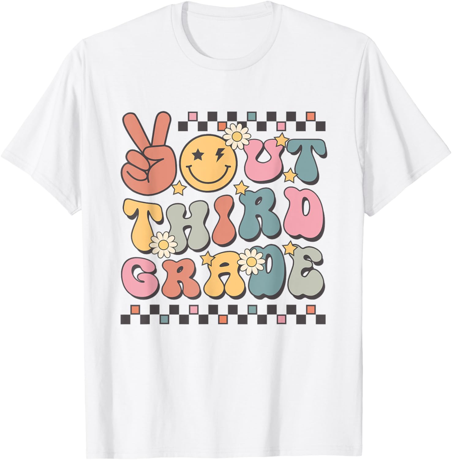Last Day Of 3rd Grade Smile Face Peace Out Third Grade T-Shirt - T-Shirt | White