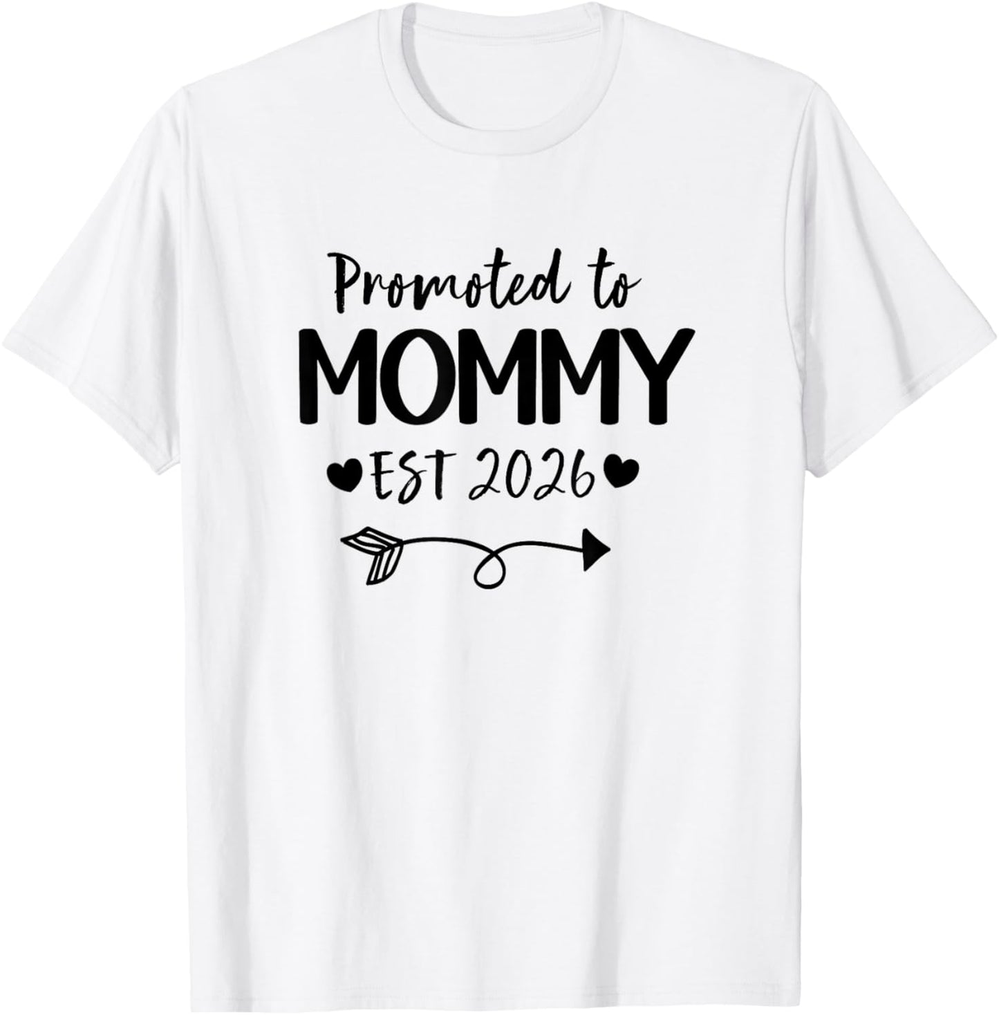 Promoted To Mommy 2026 New Mommy Daddy Announcement T-Shirt - T-Shirt | White