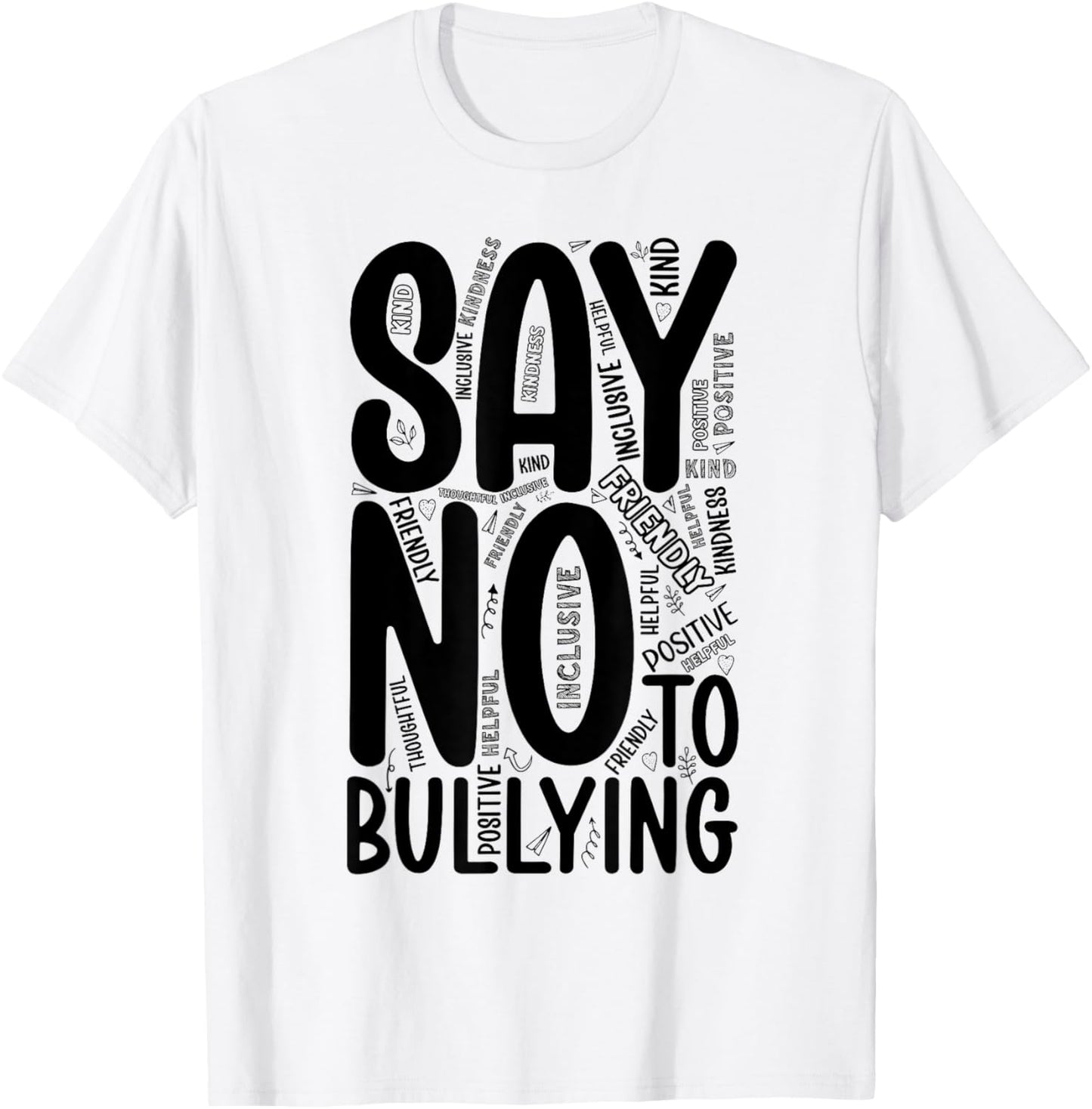 Say No To Bullying Unity Day Orange Anti Bullying Kindness T-Shirt - T-Shirt | White