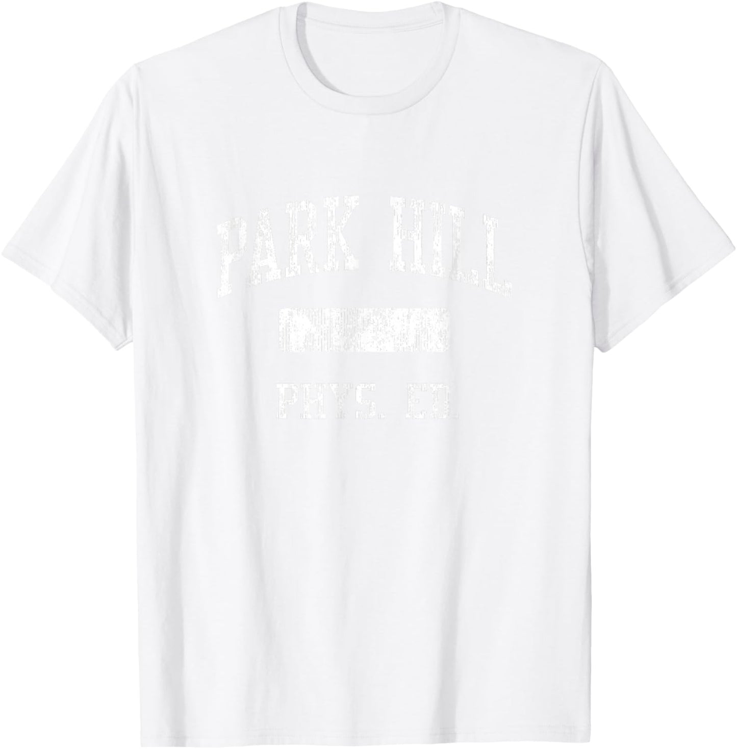 Park Hill High School HS Kansas City MO PHYS Ed T-Shirt - T-Shirt | White