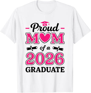Proud Mom of A 2026 Graduate Senior Grad Family Matching T-Shirt - T-Shirt | White