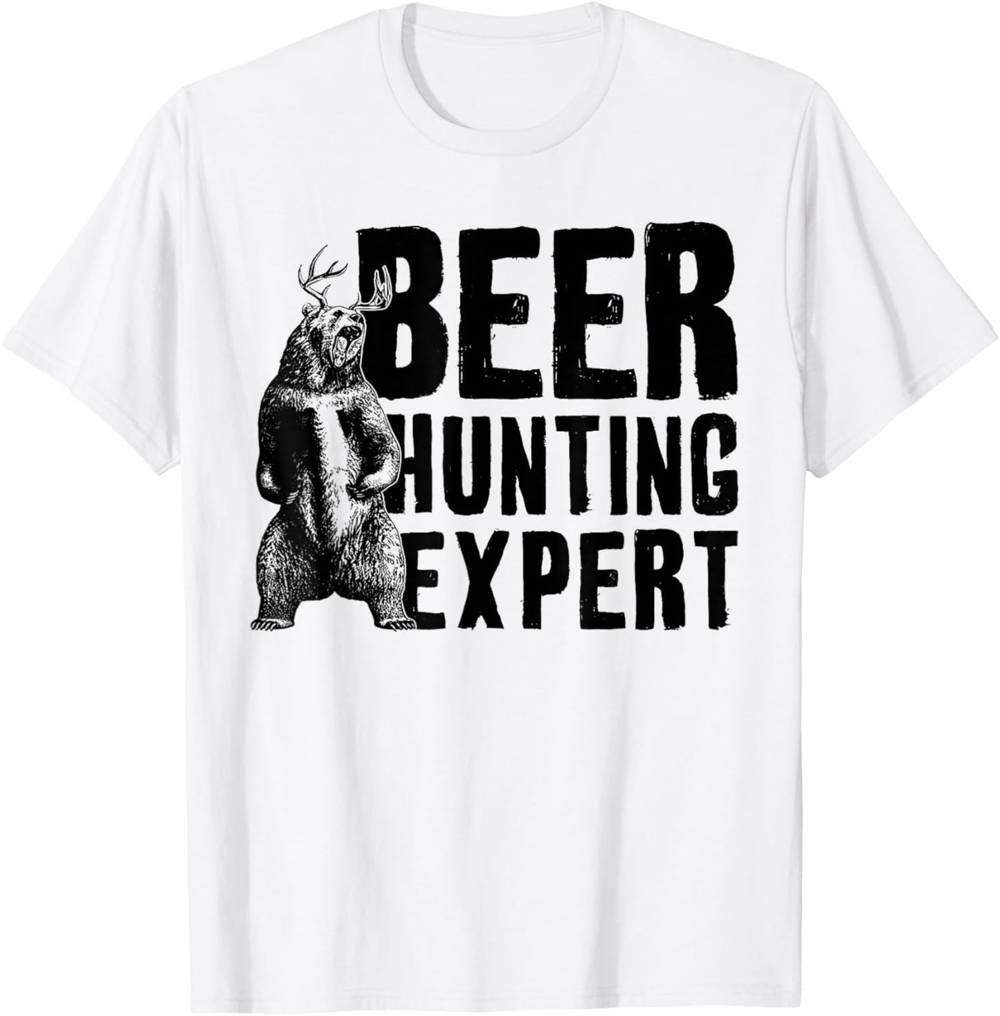 Beer Hunting Expert Funny Saying Quote Bear Deer Men Women T-Shirt - T-Shirt | White