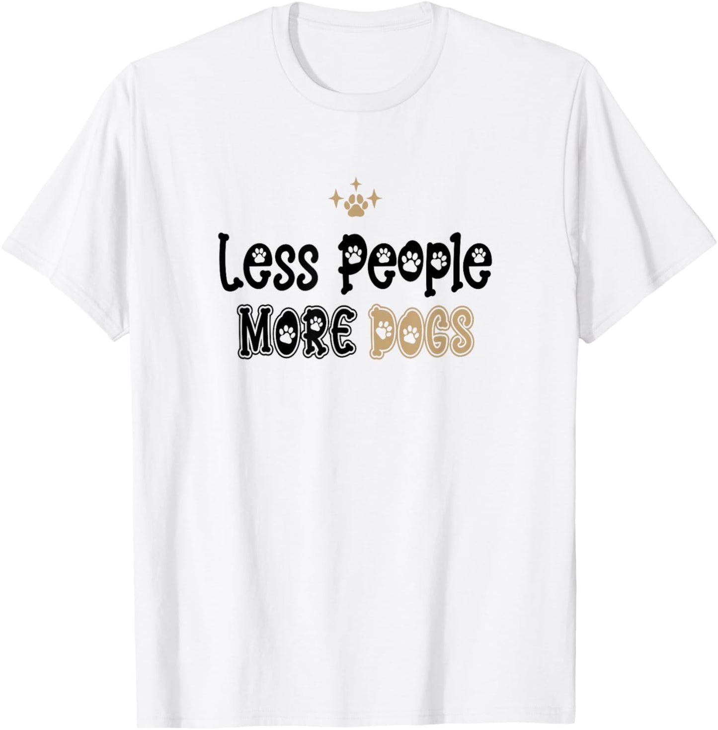 Less People More Dogs T-Shirt - T-Shirt | White