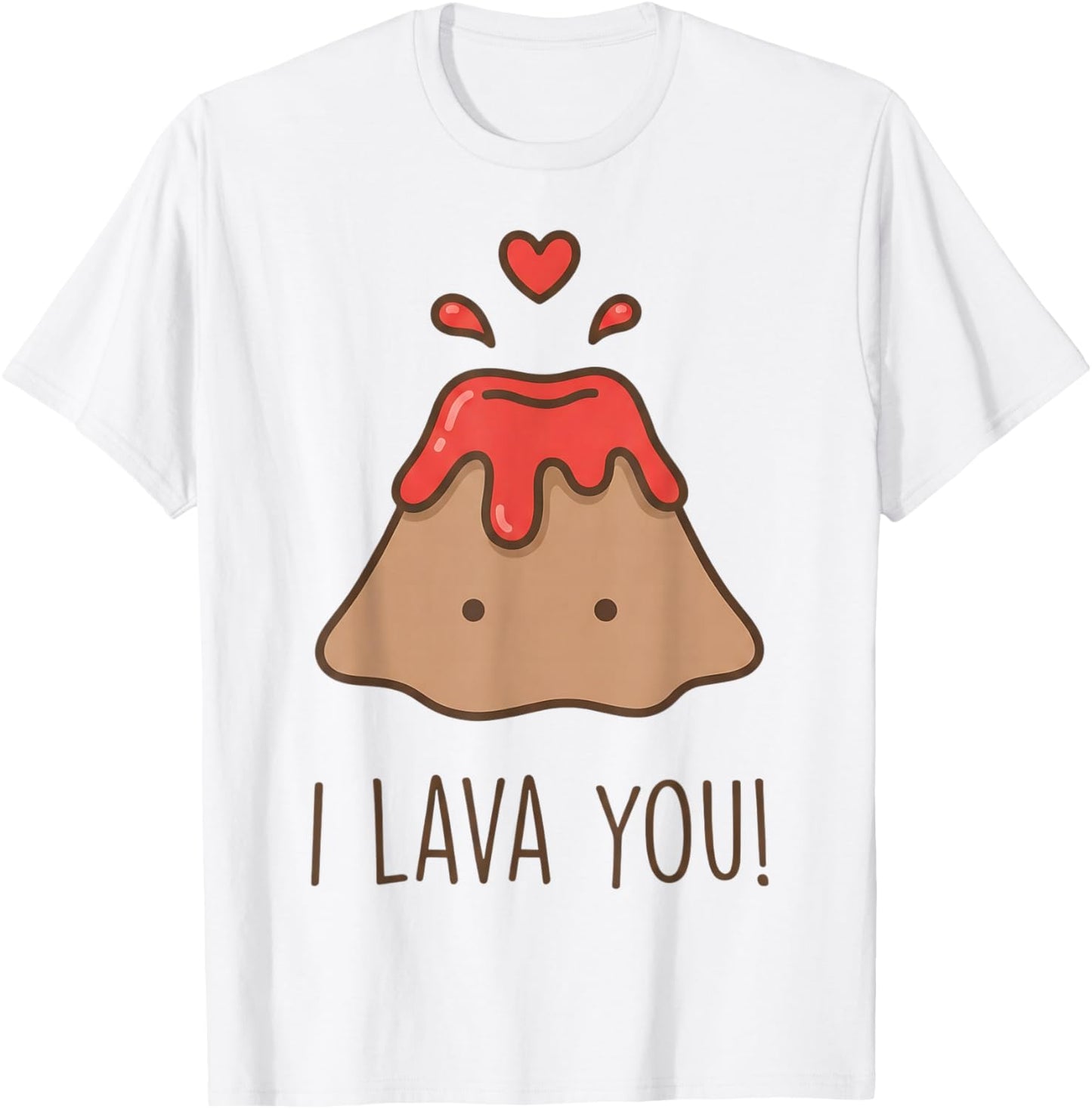 I Lava You Funny Cute Kawaii Volcano Pun Valentine T-Shirt - T-Shirt | White