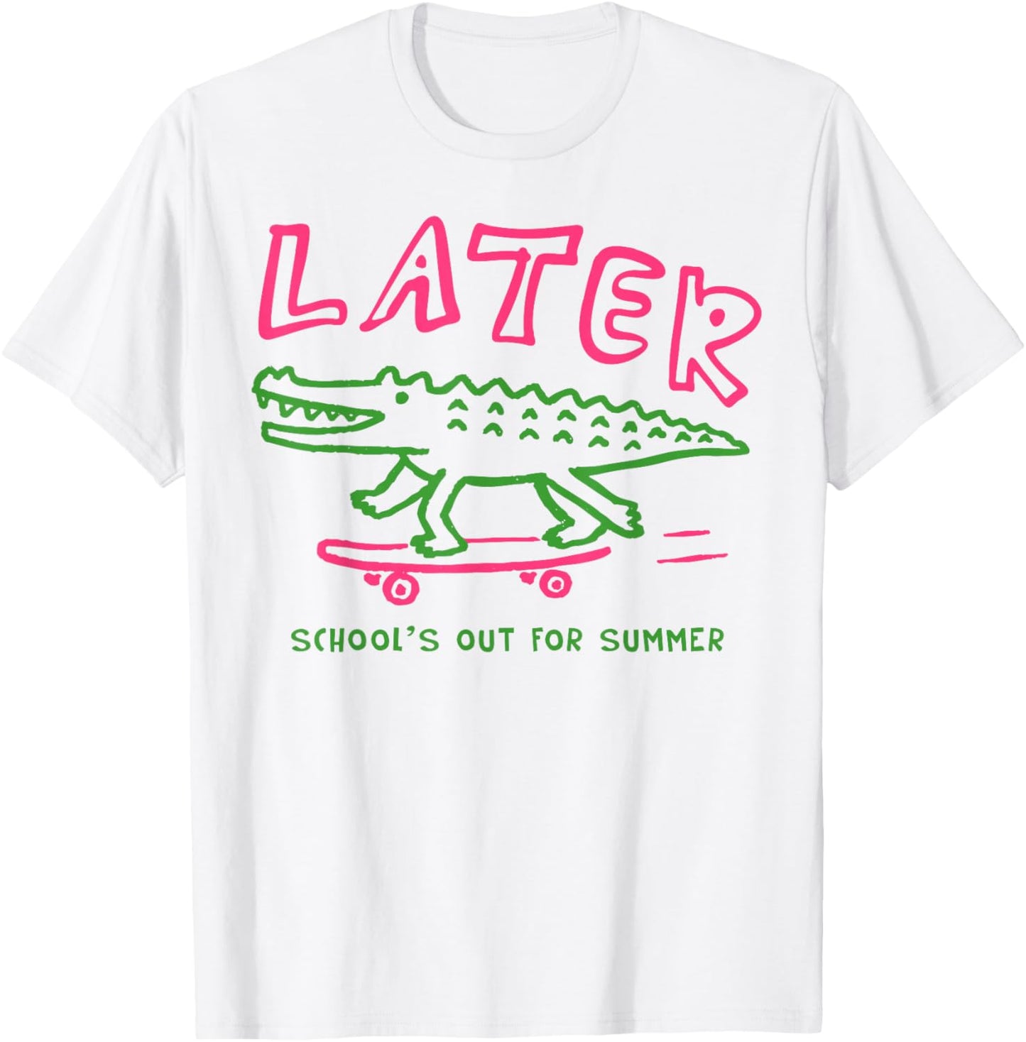 See You Later Teacher Summer Alligator Last Day of School T-Shirt - T-Shirt | White