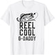 Reel Cool G-Daddy Fishing Funny Grandpa Retro GDaddy T-Shirt - T-Shirt | White